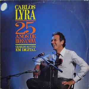 Carlos Lyra - 25 Anos De Bossa Nova FLAC