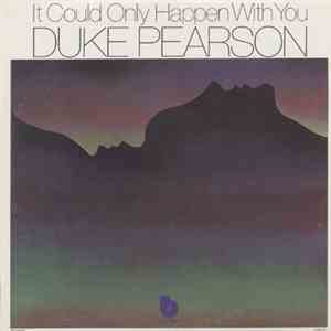 Duke Pearson - It Could Only Happen With You FLAC