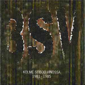 Kolme Seisoo Vinossa - 1981 - 1985 FLAC