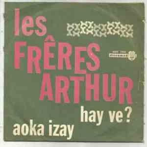 Les Frères Arthur - Hay Ve ? / Aoka Izay FLAC