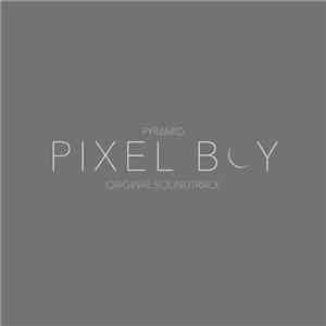 Pyramid  - Pixel Boy - Original Soundtrack FLAC