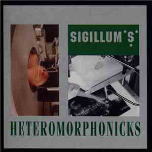 Sigillum S - Heteromorphonicks FLAC