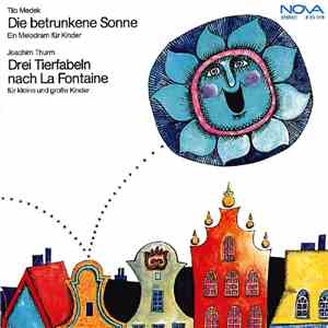 Tilo Medek / Joachim Thurm - Die Betrunkene Sonne / Drei Tierfabeln Nach La Fontaine FLAC