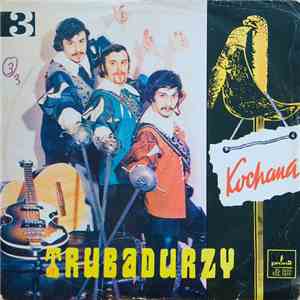 Trubadurzy - Kochana  FLAC