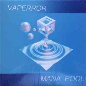 Vaperror - Mana Pool FLAC