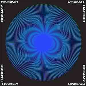 Various - Dreamy Harbor FLAC