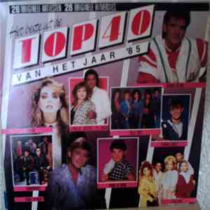 Various - Het Beste Uit De Top 40 Van Het Jaar '85 FLAC