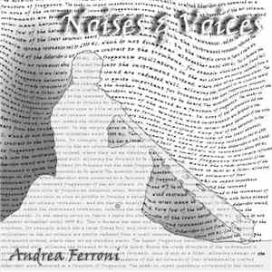 Andrea Ferroni - Noises & Voices FLAC