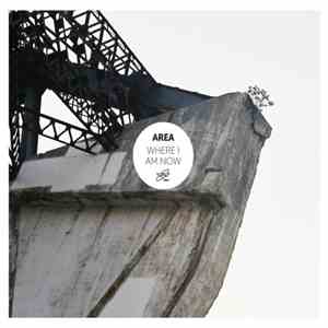 Area  - Where I Am Now FLAC