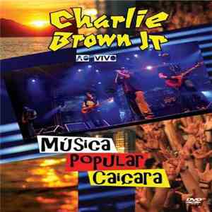 Charlie Brown Jr. - Música Popular Caiçara (Ao Vivo) FLAC