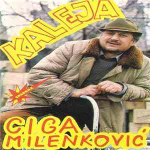 Ciga Milenković - Kaleja FLAC