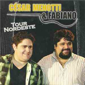 César Menotti & Fabiano - Tour Nordeste FLAC