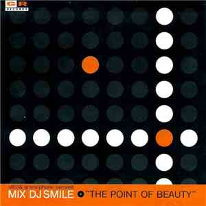 DJ Smile - The Point Of Beauty FLAC