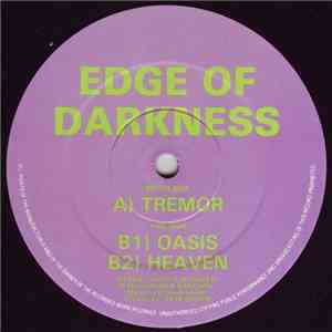 Edge Of Darkness - Tremor / Oasis / Heaven FLAC