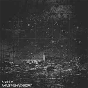 LBNHRX - Naïve Misanthropy FLAC