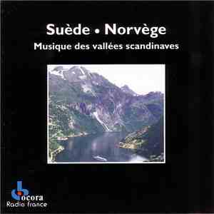 Lena Willemark • Kirsten Bråten-Berg • Per Gudmundson • Gunnar Stubseid • Ale Möller - Suède • Norvège - Musique Des Vallées Scandinaves FLAC