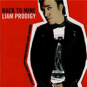 Liam Prodigy - Back To Mine FLAC