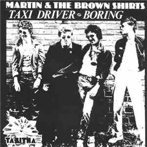 Martin & The Brown Shirts - Taxi Driver / Boring FLAC