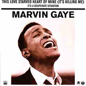 Marvin Gaye - This Love Starved Heart Of Mine (It's Killing Me) FLAC