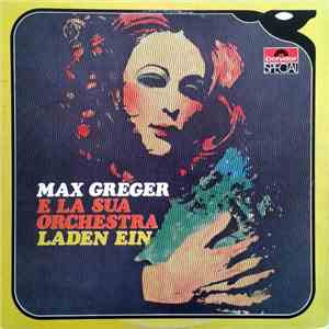 Max Greger E La Sua Orchestra - Max Greger E La Sua Orchestra Laden Ein FLAC