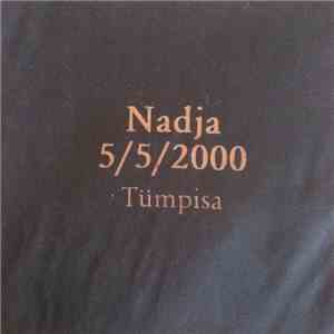 Nadja  / 5/5/2000 - Tümpisa FLAC