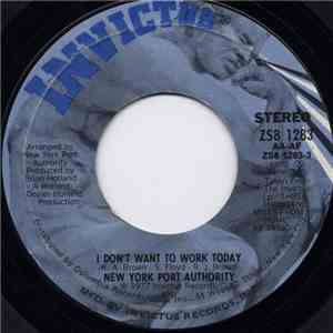 New York Port Authority - I Don't Want To Work Today / Guess I'm Gonna Cry FLAC