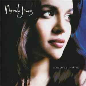 Norah Jones - Come Away With Me FLAC