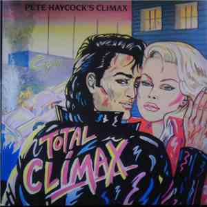 Pete Haycock's Climax - Total Climax FLAC