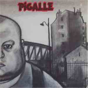 Pigalle - Regards Affligés Sur La Morne Et Pitoyable Existence De Benjamin Tremblay, Personnage Falot Mais Ô Combien Attachant FLAC