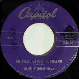 Ramblin' Jimmie Dolan - The Wheel That Did The Squeakin' FLAC