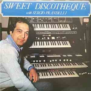 Sergio Prandelli - Sweet Discotheque FLAC