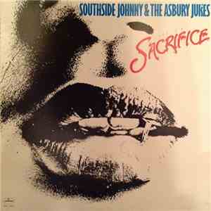 Southside Johnny & The Asbury Jukes - Love Is A Sacrifice FLAC