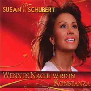 Susan Schubert - Wenn Es Nacht Wird In Konstanza FLAC