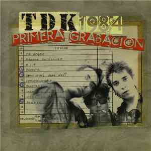TDK - 1984 Primera Grabación FLAC
