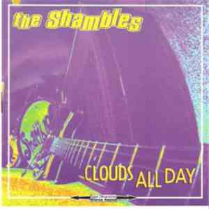 The Shambles - Clouds All Day FLAC