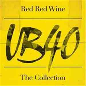 UB40 - Red Red Wine - The Collection FLAC