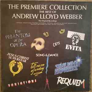Various, Andrew Lloyd Webber - The Premiere Collection - The Best Of Andrew Lloyd Webber FLAC