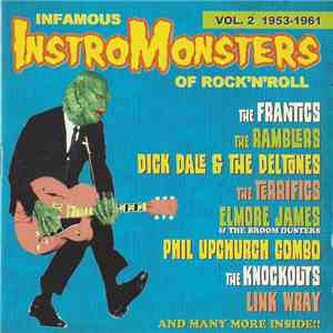 Various - Infamous Instro-Monsters Of Rock’ N ’Roll Vol.2 1953-1961 FLAC