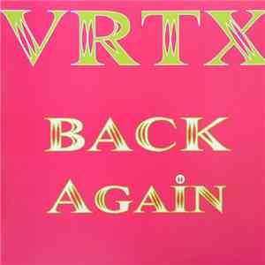 VRTX - Back Again FLAC