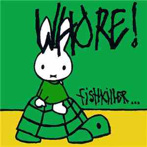 Whore! - Fishkiller ... FLAC