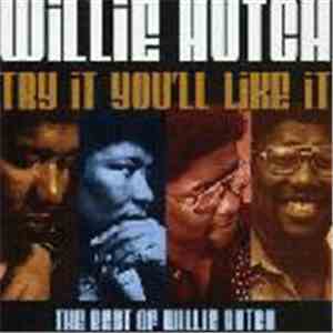 Willie Hutch - Try It You'll Like It FLAC
