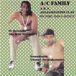 A/C Family Aka Assassination Clan - Pimp Playa & Hustlas FLAC