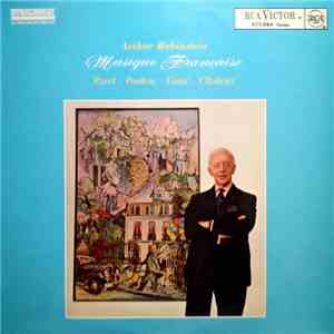 Arthur Rubinstein - Musique Française FLAC