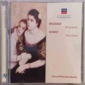 Bruckner / Schmidt / The Vienna Philharmonia Quintet - String Quintet / Piano Quintet FLAC