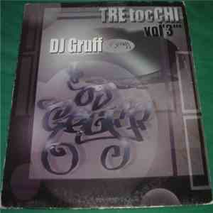 DJ Gruff - Tre Tocchi Vol. 3 FLAC