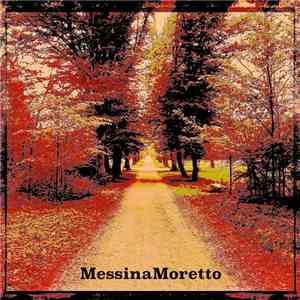 Enzo Messina - MessinaMoretto FLAC
