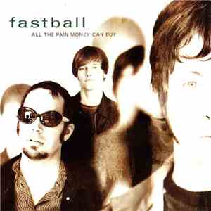 Fastball - All The Pain Money Can Buy FLAC