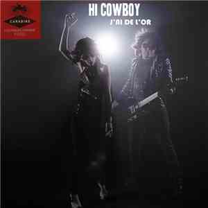 Hi Cowboy - J'ai de l'or (radio edit) FLAC