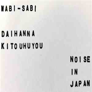 HIROYUKI SUGAWARA - WABI-SABI / 大般若祈祷法要 FLAC
