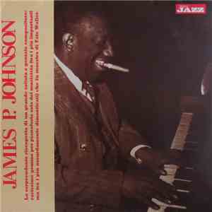 James P. Johnson - James P. Johnson FLAC